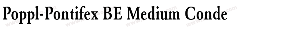 Poppl-Pontifex BE Medium Condensed字体转换